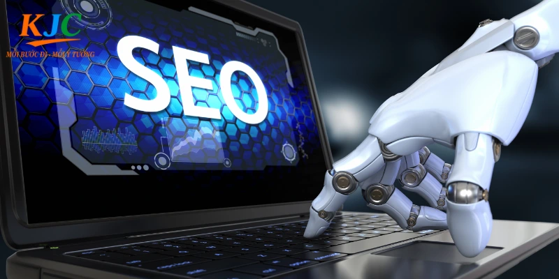 Nhiệm vụ chính của các nhân sự SEO KJC